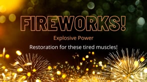 Fireworks Series - Restorative