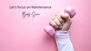 Focus on Maintenance - Body-Scan