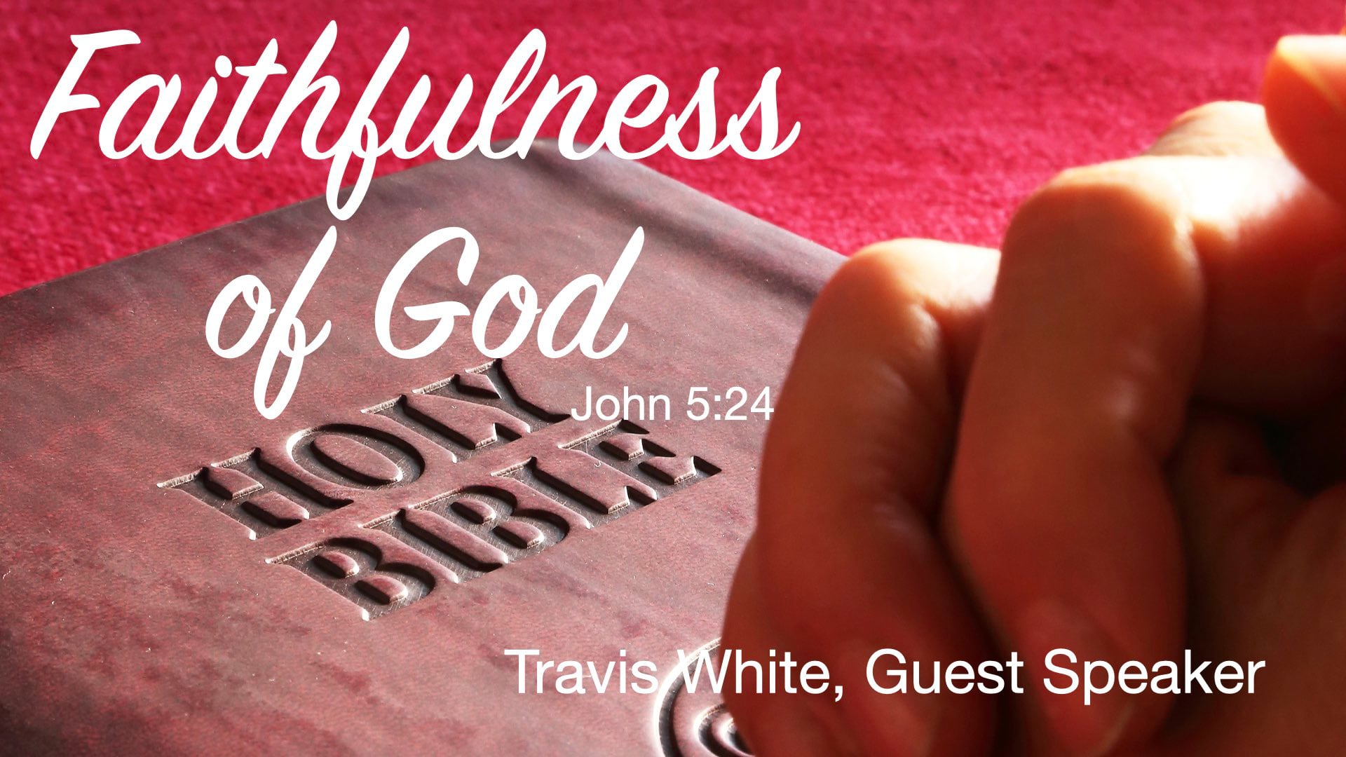 Oct 23, 2022 Faithfulness of God, Travis White