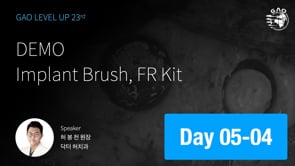 [LEVEL UP 23기 5회차] DEMO] Implant Brush, FR Kit - 허봉천 원장