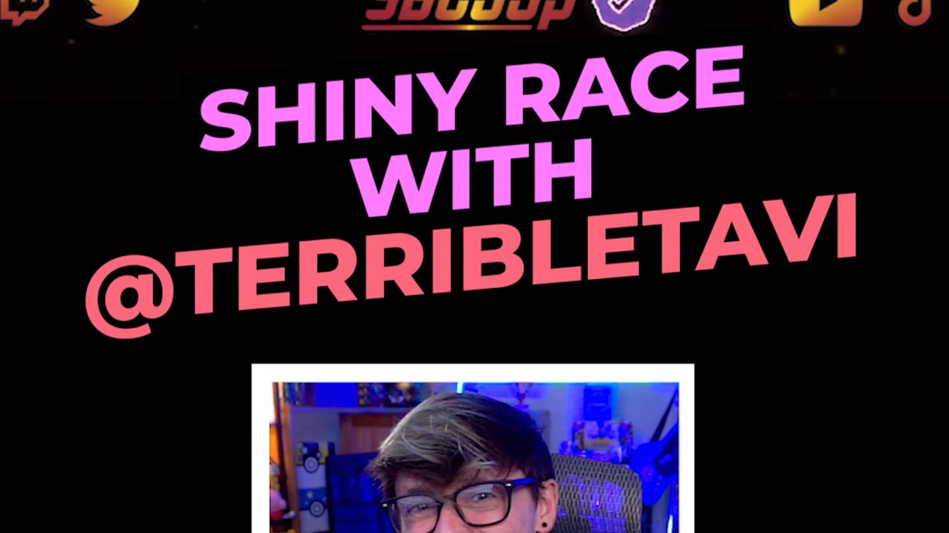 Shiny Race with TerribleTavi - SBCoop