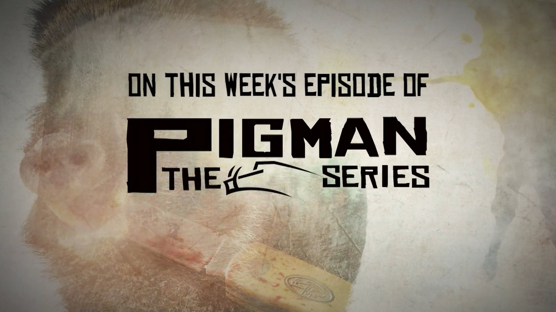 Pigman S7E2 Teaser