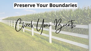 Preserve Your Boundaries - Breathing