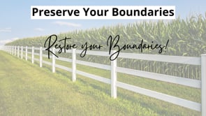 Preserve Your Boundaries - Restore your Boundaries