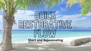 Quick Restorative Flow