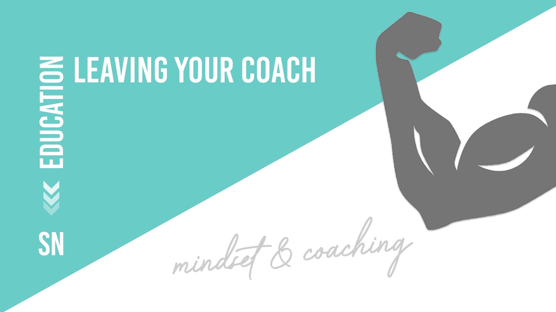 Leaving your coach