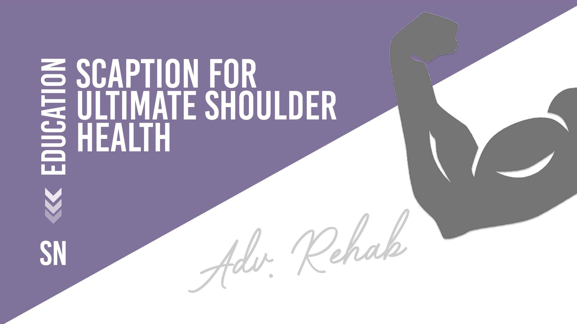 Scaption for Ultimate Shoulder Health