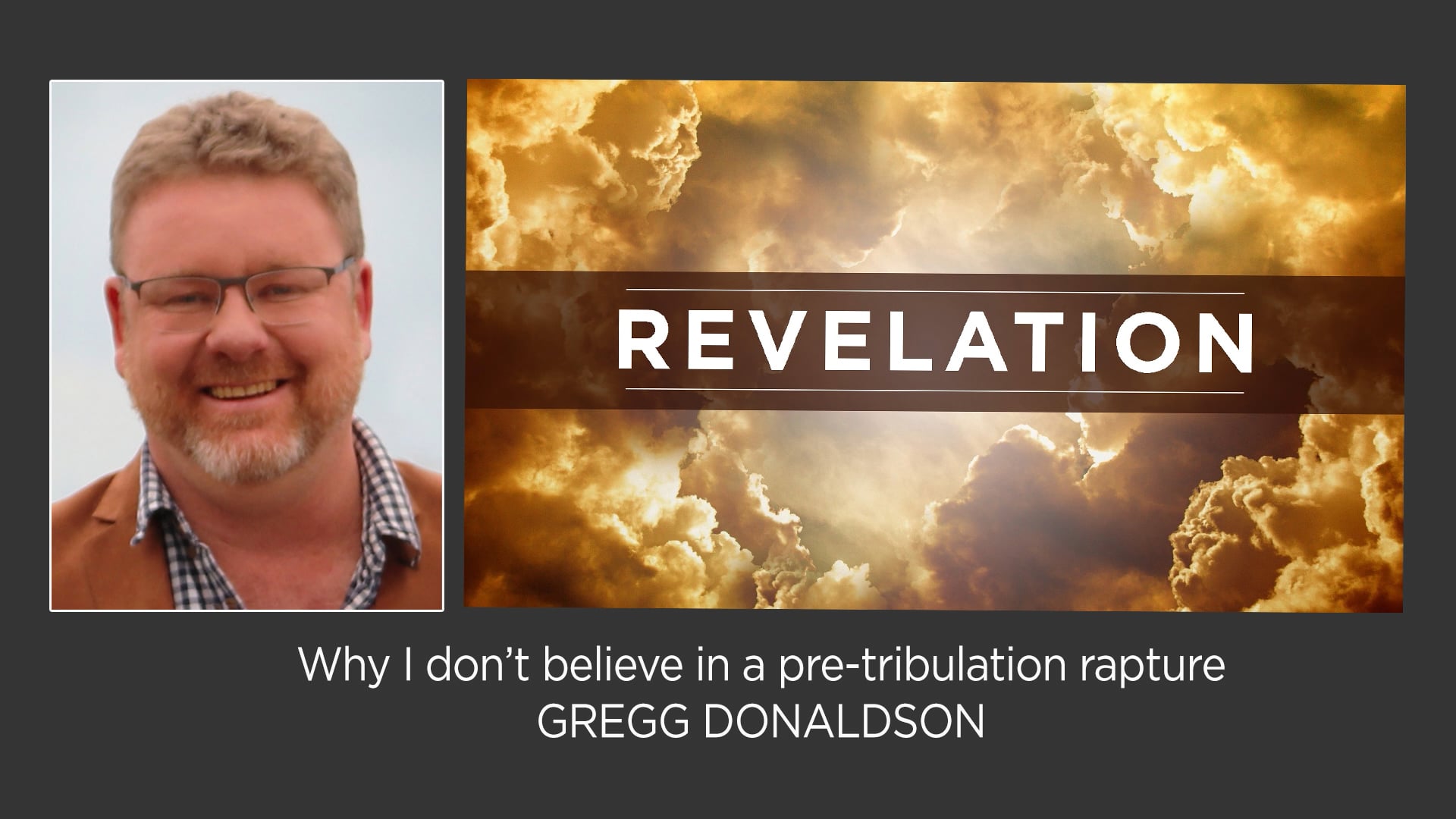 Why I don't believe in a pre-tribulation rapture