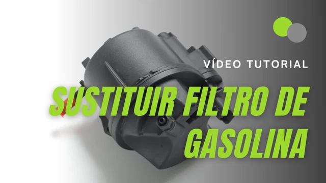 Cambiar el FILTRO DE GASOLINA O GASOIL 