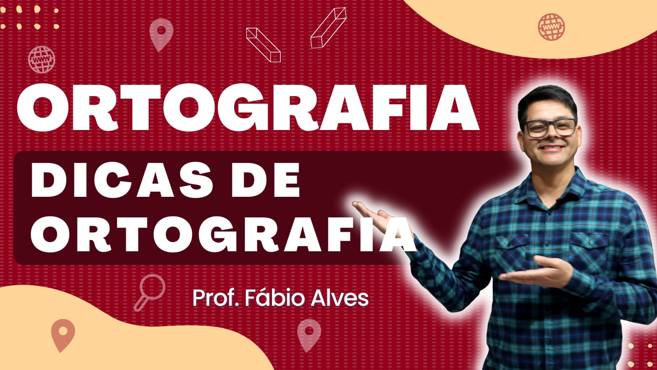 Dicas de Ortografia