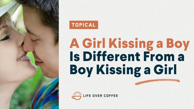 Saxe Girl Boy Video School - A Girl Kissing a Boy Is Different from a Boy Kissing a Girl