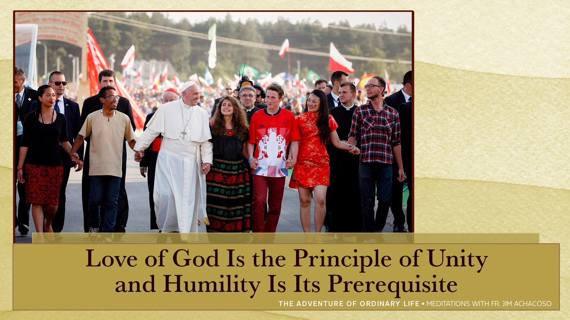 Love of God Is the Principle of Unity and Humility Is Its Prerequisite ...