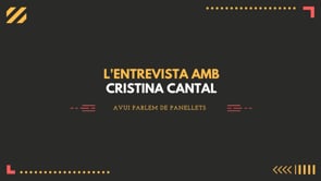 L'Entrevista amb Cristina Cantal - Panellets