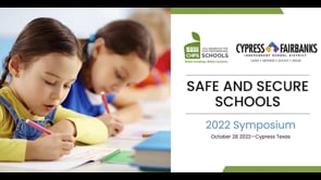 CHPS 2022 Symposium: Safe and Secure Schools: keynote-1 & Session-1