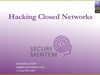 Hacking Closed Networks by Ira Winkler, President, Secure Mentem