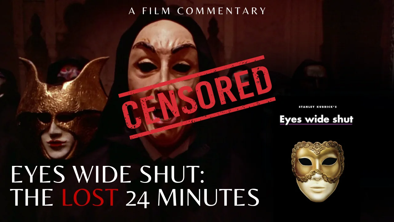 Eyes Wide Shut The Lost 24 Minutes [CENSORED] on Vimeo