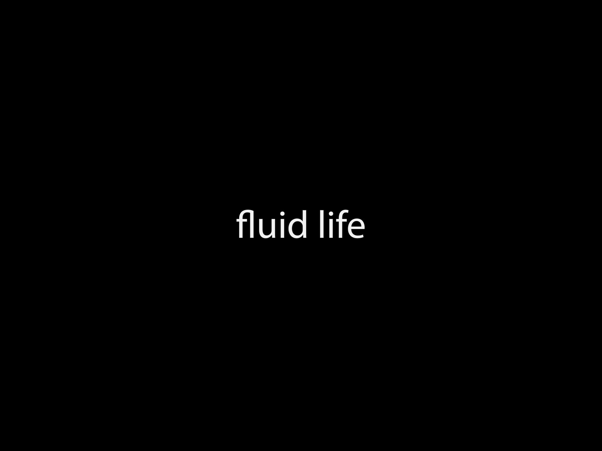 Fluid Life on Vimeo