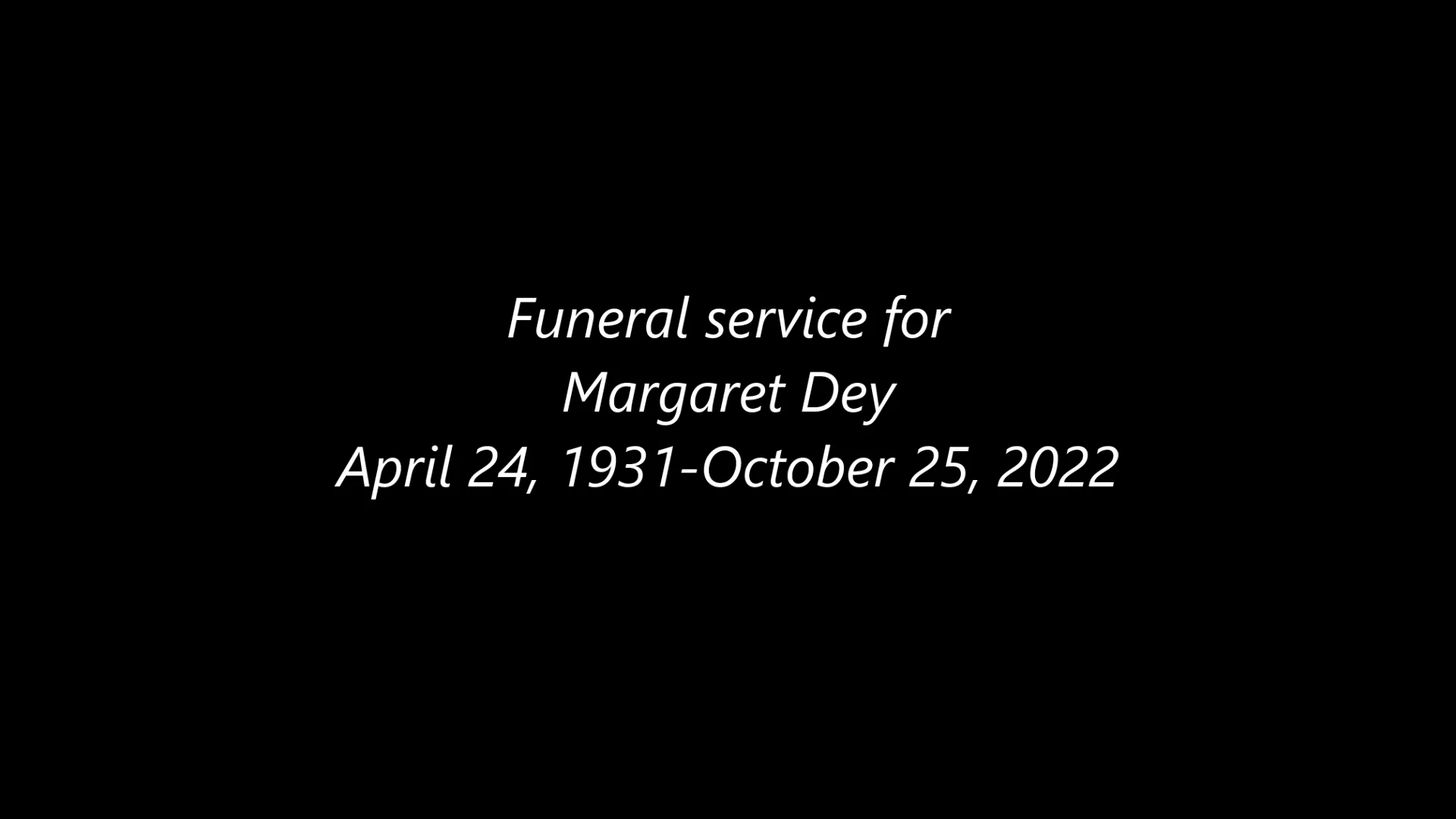 Funeral video for Margaret Dey.mp4 on Vimeo