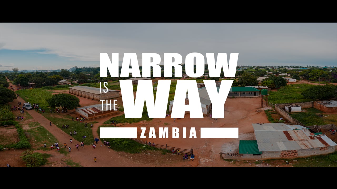 Narrow Is the Way | Zambia | Missionary Documentary