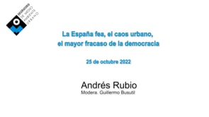 La España fea, el caos urbano, el mayor fracaso de la democracia. Andrés Rubio