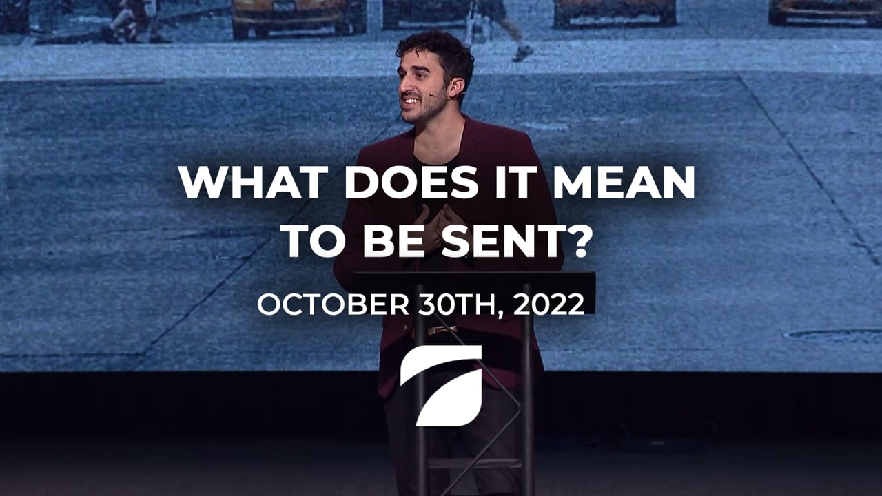 What does it mean to be sent - Sammy Rodriguez (October 30th, 2022)