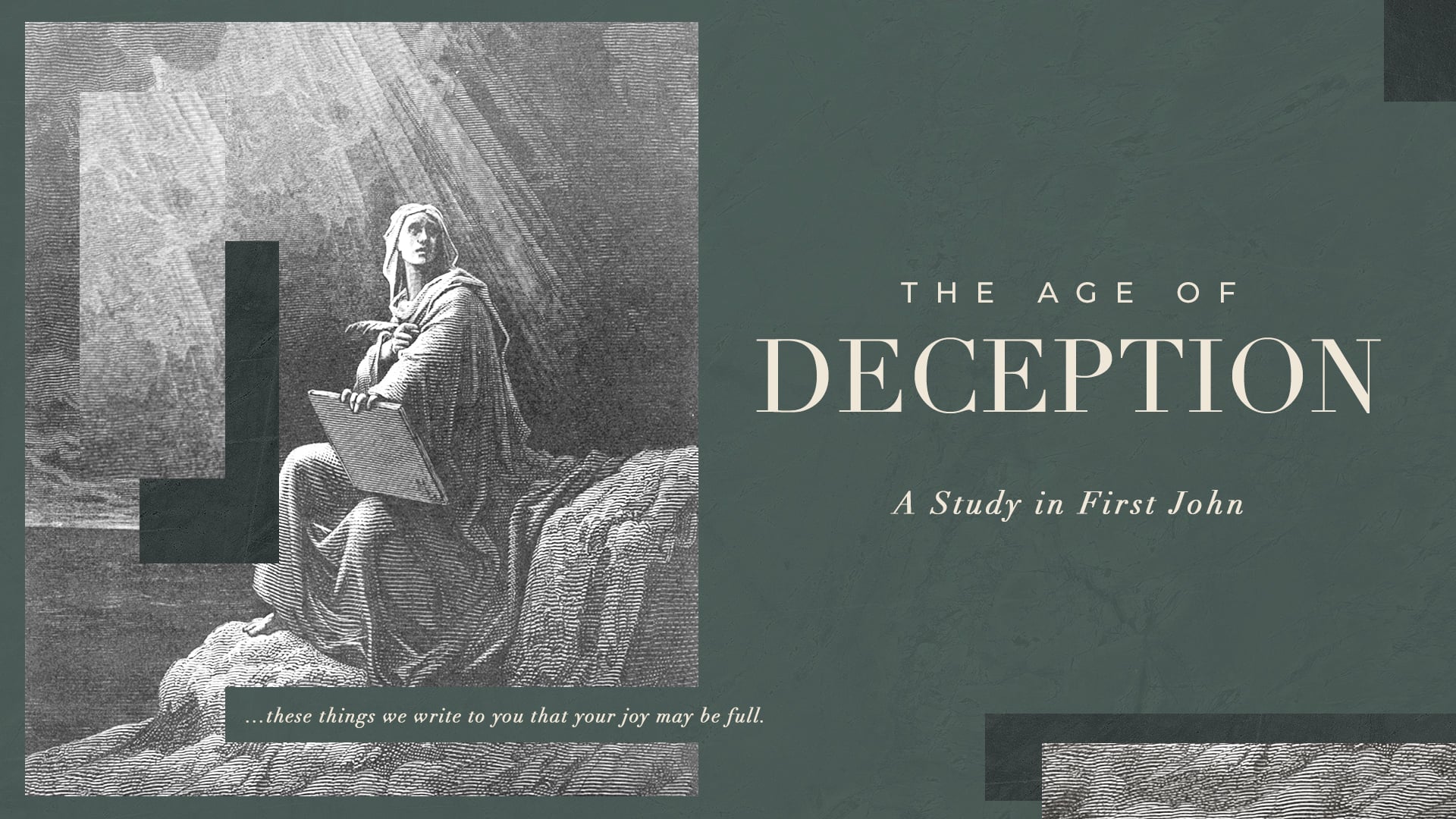 The Book of First John - The Age of Deception