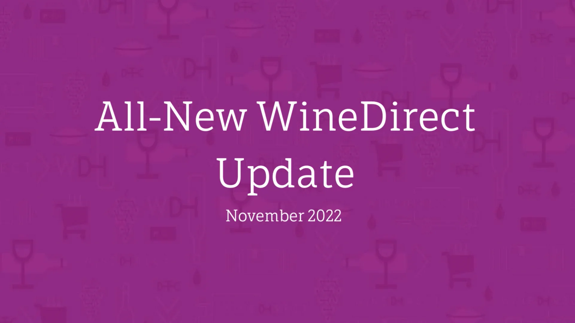 AllNew WineDirect Update November 2022 on Vimeo