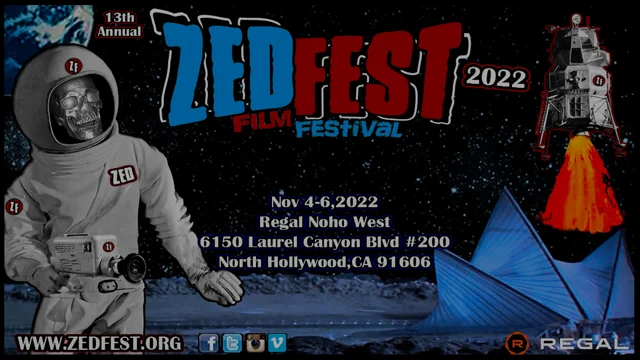 13th Annual Zed Fest Film Festival 2022 Opens Nov 4, 2022 Regal Cinemas  Noho West -- Zed Fest Film Festival