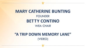 WEA 10th Anniversary Conversation with Mary Catherine Bunting and Betty Contino - November 1, 2022