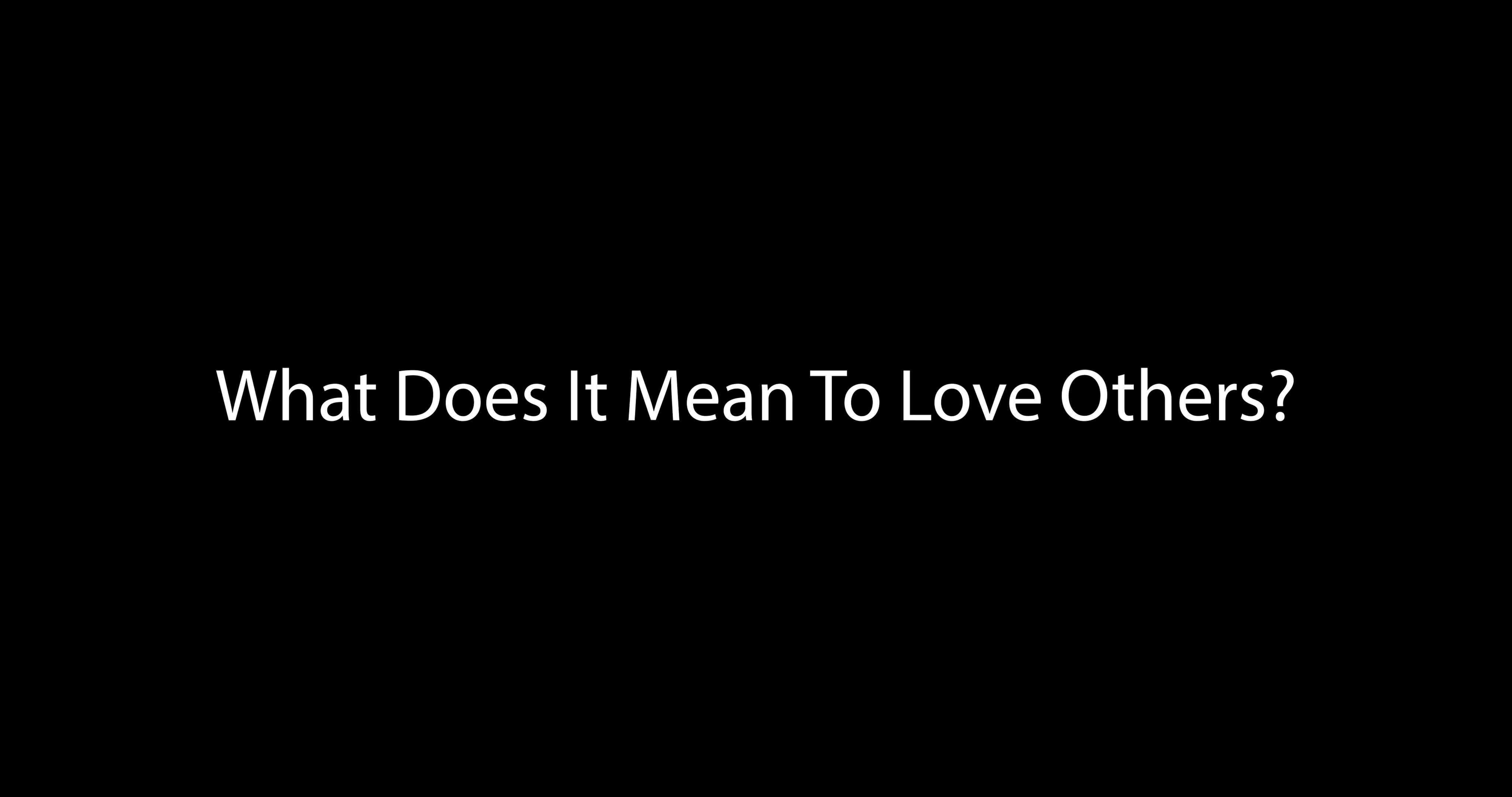 what-does-it-mean-to-love-others-kids-answer-on-vimeo