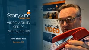 Video Agility: Manageability