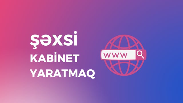  Şəxsi kabinet yaratmaq