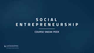 Video preview for Social Entrepreneurship Course Sample