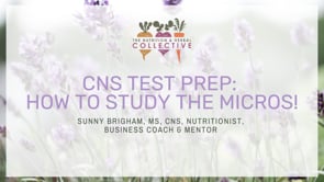 CNS TEST PREP: HOW TO STUDY THE MICROS WITH SUNNY BRIGHAM
