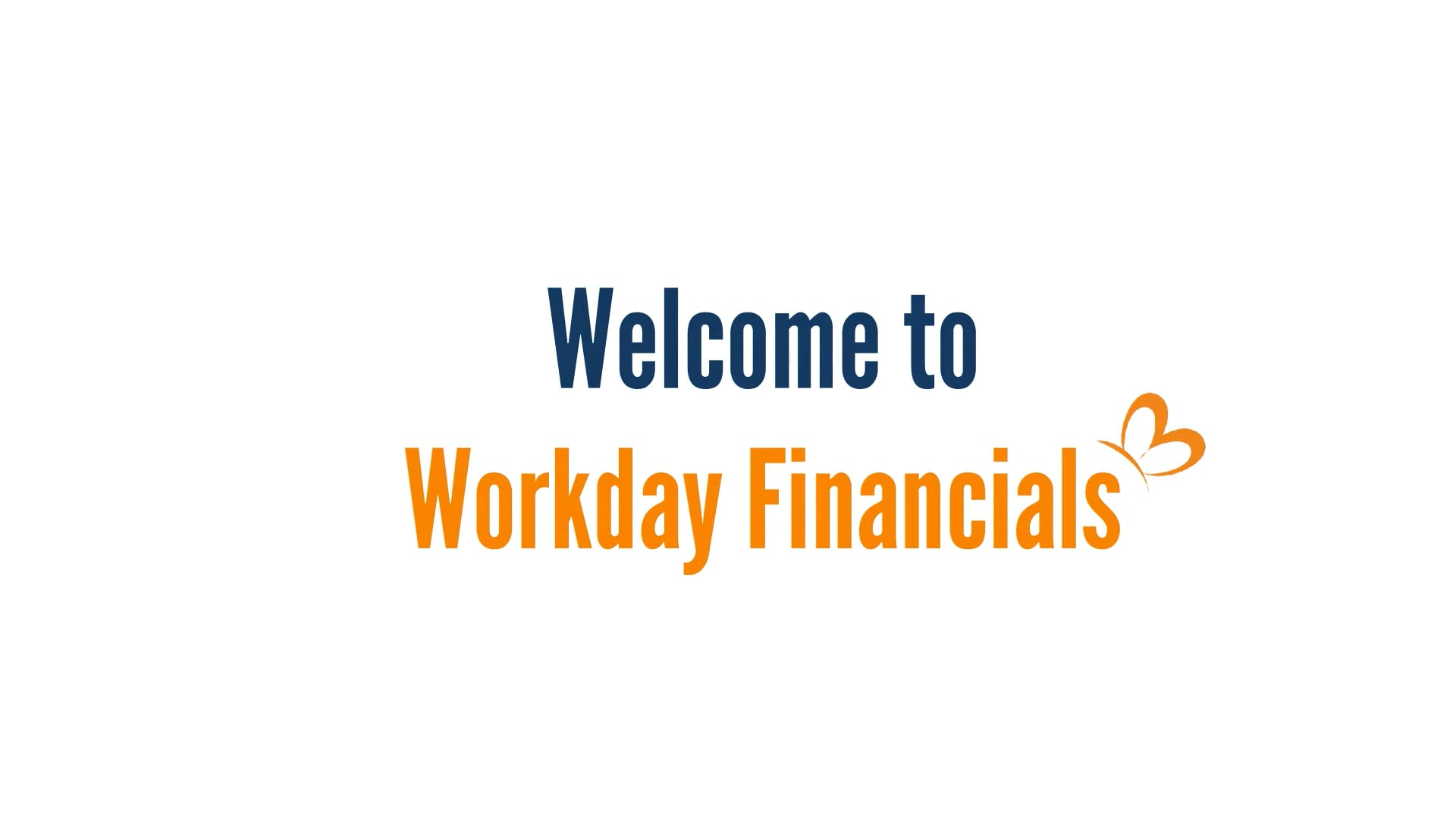 Welcome To Workday Financials On Vimeo