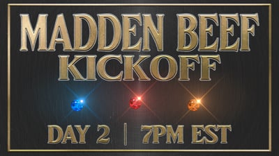 The Madden 23 Beef Kickoff Day 2