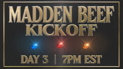The Madden 23 Beef Kickoff Day 3