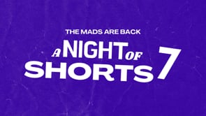 The Mads Are Back: A Night Of Shorts 7