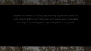 Indigenous digital women rangers (video)