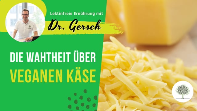 Ist veganer Käse gesund (und lektinfrei)? 