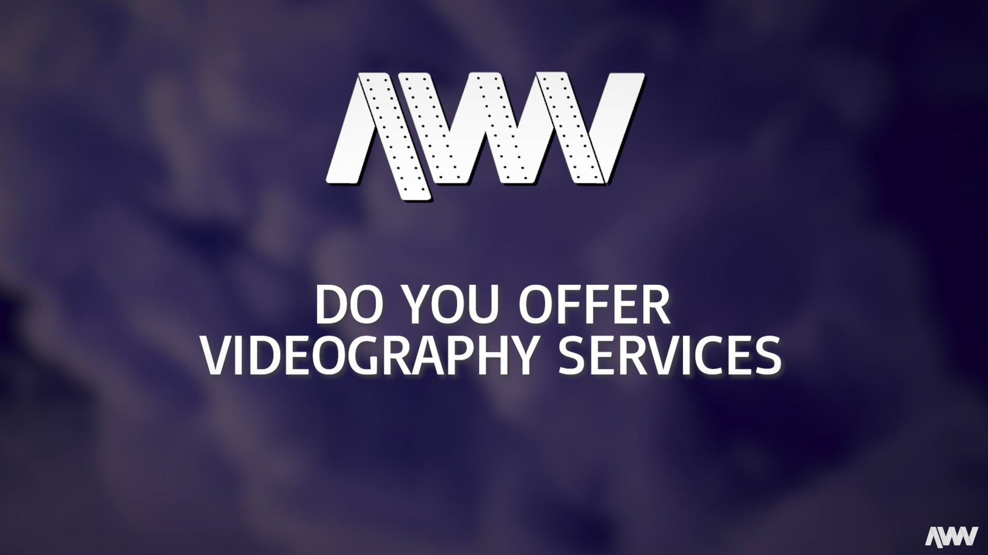 Does AWV Offer Videography Services?