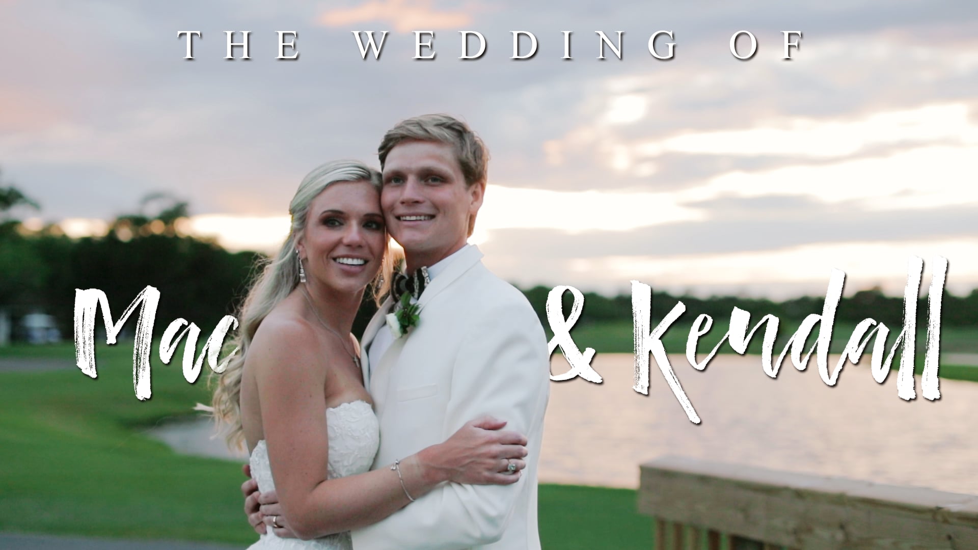 Kendall + Mac's Wedding Highlight