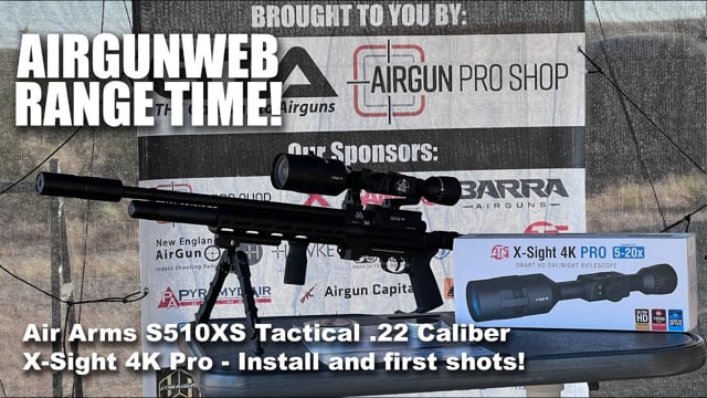 AIRGUN RANGE TIME - Air Arms S510XS Tactical with ATN X-Sight 4K Pro 5 ...