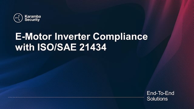 The role of the E-motor inverter in ISO/SAE 21434 compliance - Mobex
