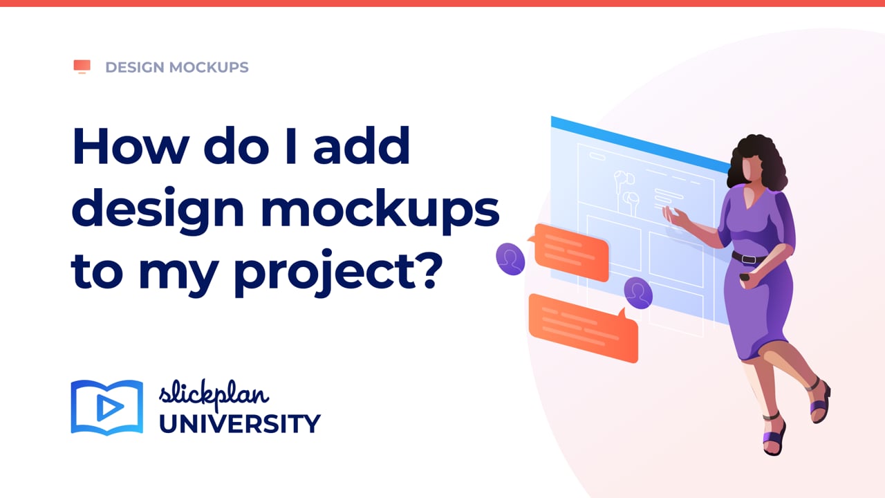 How do I add design mockups to my project?