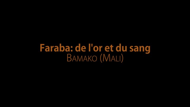Faraba : l’or et l’anarchie - Vidéo ePOP