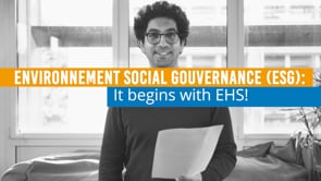 Environnement Social Gouvernance (ESG): it begins with EHS!