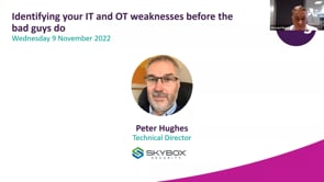 Wednesday 9 November 2022 - Identifying your IT and OT weaknesses before the bad guys do