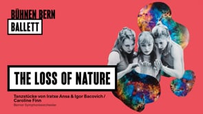 Trailer — The Loss of Nature Tanzstücke von Iratxe Ansa & Igor Bacovich / Caroline Finn