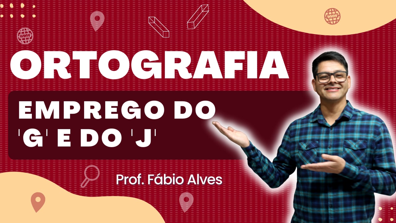 Uso do "G" e do "J"